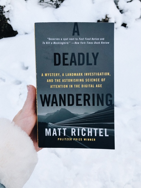 Book Review…A Deadly Wandering by Matt Richtel